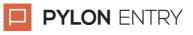 PYLON Entry